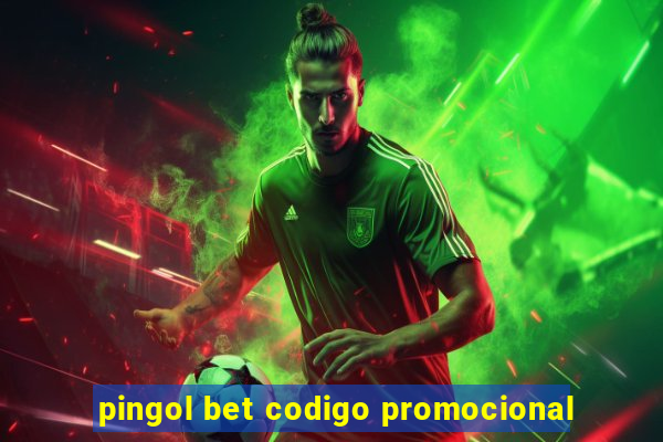 pingol bet codigo promocional